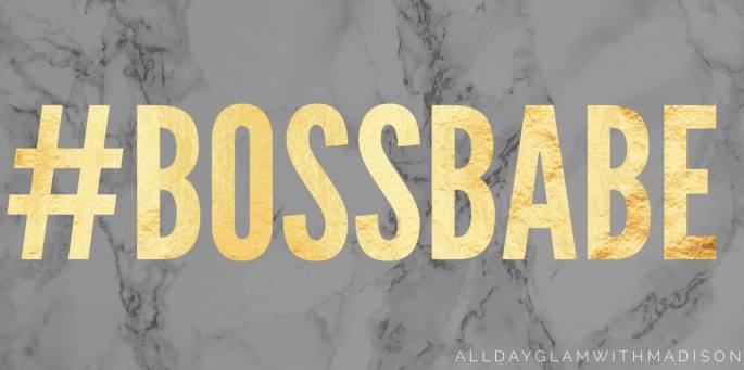 Boss Babe Empowered women